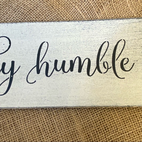 Rustic Stay Humble and Kind Shabby Chic Wooden Sign - Picture 5 of 9